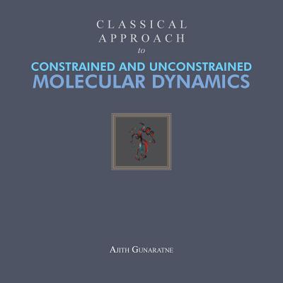 Classical Approach to Constrained and Unconstrained Molecular Dynamics Cover Image