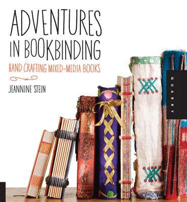 Adventures in Bookbinding: Handcrafting Mixed-Media Books Cover Image