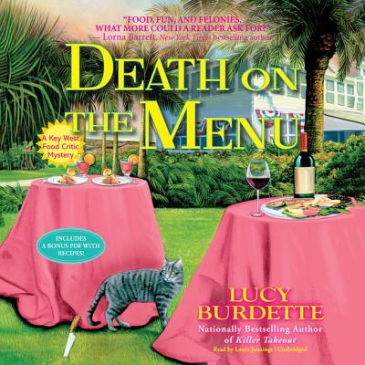 Death on the Menu: A Key West Food Critic Mystery By Lucy Burdette, Laura Jennings (Read by) Cover Image