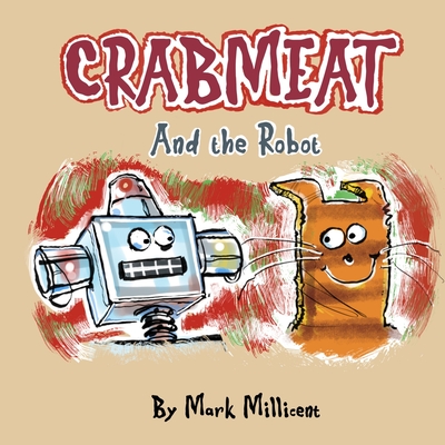 CRABMEAT and the Robot Cover Image