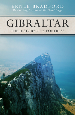 Gibraltar: The History of a Fortress Cover Image