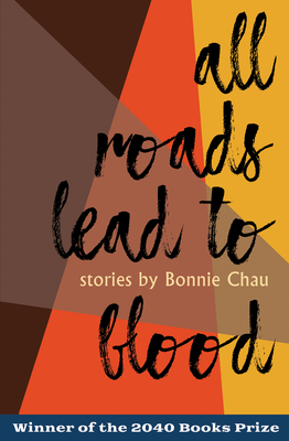 All Roads Lead to Blood By Bonnie Chau Cover Image