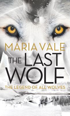 The Last Wolf (Legend of All Wolves #1) Cover Image