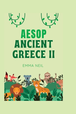 Aesop Ancient Greece II By Emma Neil Cover Image