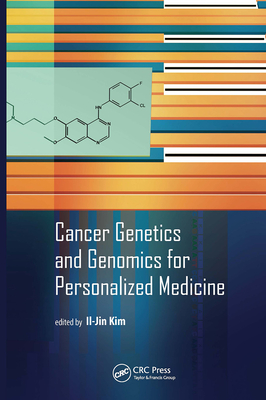 Cancer Genetics and Genomics for Personalized Medicine By Il-Jin Kim (Editor) Cover Image