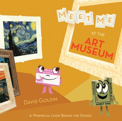 Cover for Meet Me at the Art Museum: A Whimsical Look Behind the Scenes