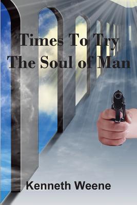 Cover for Times To Try The Soul Of Man