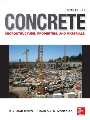 Concrete: Microstructure, Properties, and Materials Cover Image