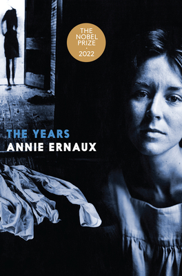 The Years By Annie Ernaux, Alison L. Strayer (Translated by) Cover Image