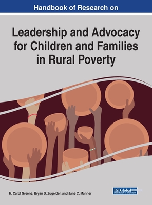 Handbook of Research on Leadership and Advocacy for Children and Families in Rural Poverty Cover Image
