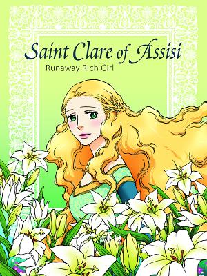 Saint Clare of Assisi Runaway By Hee-Ju Kim Cover Image