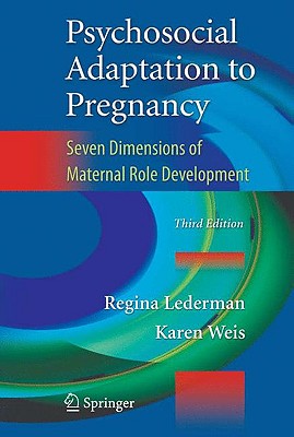 Psychosocial Adaptation to Pregnancy: Seven Dimensions of Maternal Role Development Cover Image