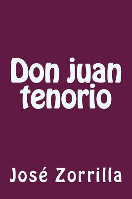 Don juan tenorio By Jose Zorrilla Cover Image
