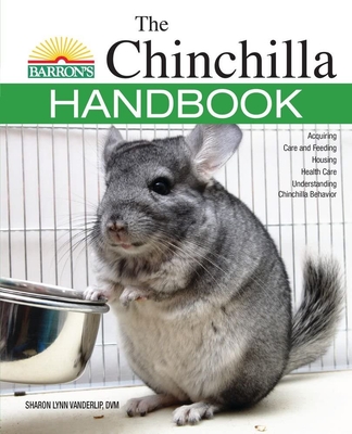 The Chinchilla Handbook (B.E.S. Pet Handbooks) By Sharon Vanderlip D.V.M. Cover Image