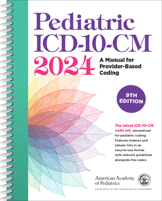 Pediatric ICD-10-CM 2024, 9th Edition Cover Image