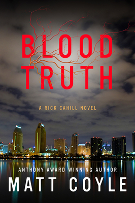 Blood Truth (The Rick Cahill Series #4) By Matt Coyle Cover Image