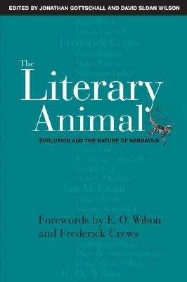 The Literary Animal: Evolution and the Nature of Narrative (Rethinking Theory) Cover Image