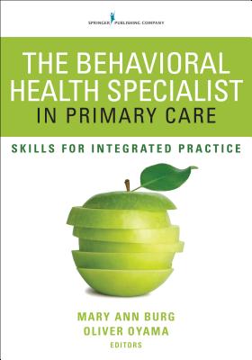 Behavioral Health Specialist in Primary Care: Skills for Integrated Practice