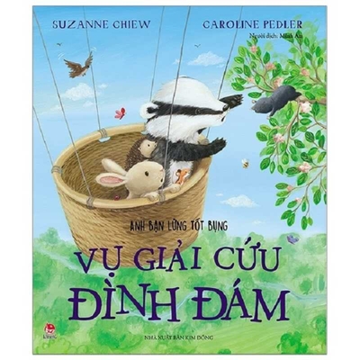 When You Need a Friend - Badger and the Great Rescue By Suzanne Chiew Cover Image
