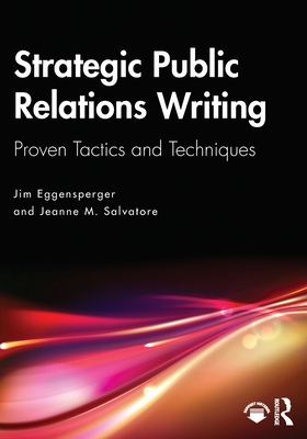Strategic Public Relations Writing: Proven Tactics and Techniques Cover Image