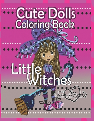 Cute Dolls Coloring Book: Little Witches Cover Image