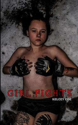 The Girl Fights (The Girlfights #69)