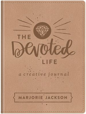 The Devoted Life: A Creative Devotional Journal Cover Image