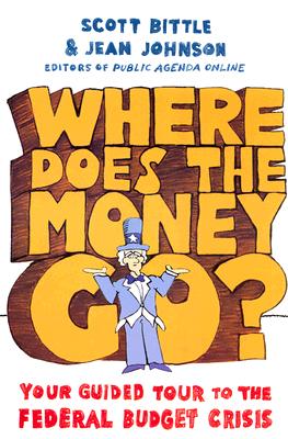 Where Does the Money Go?: Your Guided Tour to the Federal Budget Crisis (Guided Tour of the Economy) Cover Image