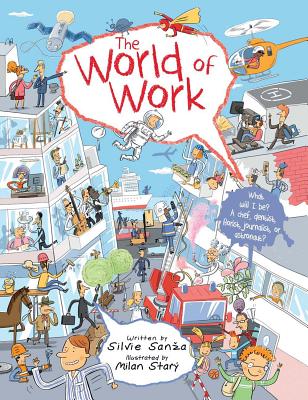 The World of Work By Silvie Sanza, Milan Starý (Illustrator) Cover Image