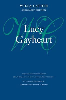 Lucy Gayheart (Willa Cather Scholarly Edition) Cover Image