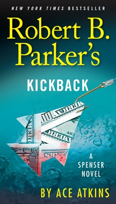 Robert B. Parker's Kickback (Spenser #44)