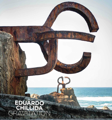 Eduardo Chillida: Gravitation Cover Image
