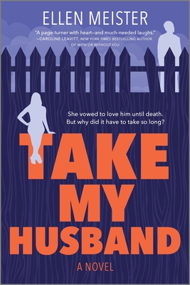 Take My Husband By Ellen Meister Cover Image