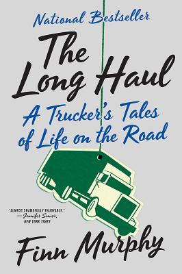 Cover Image for The Long Haul: A Trucker's Tales of Life on the Road