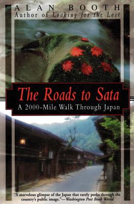 The Roads to Sata: A 2000-Mile Walk Through Japan Cover Image