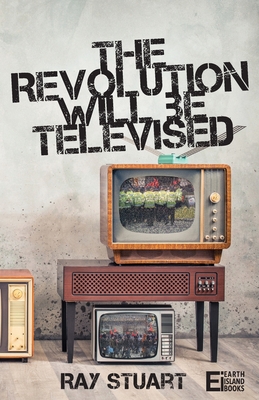 The Revolution Will Be Televised Cover Image