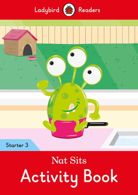 Nat Sits Activity Book - Ladybird Readers Starter Level 3 Cover Image