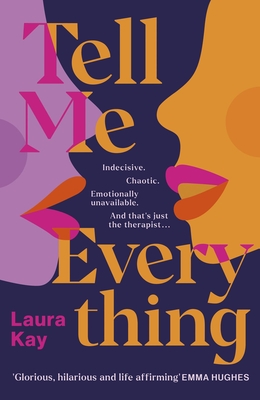 Tell Me Everything By Laura Kay Cover Image