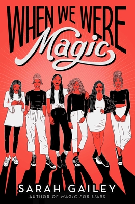When We Were Magic By Sarah Gailey Cover Image