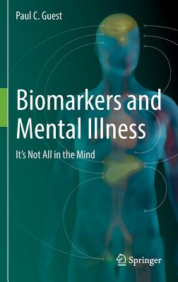 Biomarkers and Mental Illness: It's Not All in the Mind Cover Image