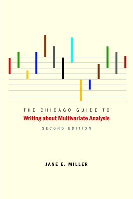 The Chicago Guide to Writing about Multivariate Analysis, Second Edition (Chicago Guides to Writing, Editing, and Publishing) Cover Image