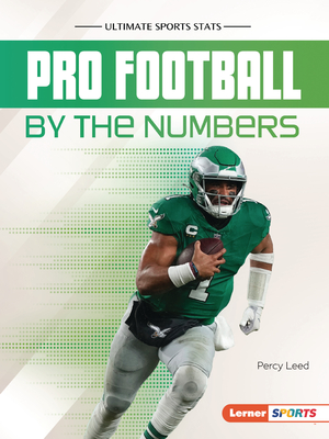 Pro Football by the Numbers (Ultimate Sports STATS (Lerner (Tm) Sports))