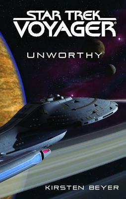 Star Trek: Voyager: Unworthy By Kirsten Beyer Cover Image