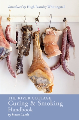 The River Cottage Curing and Smoking Handbook: [A Cookbook] (River Cottage Handbooks) Cover Image