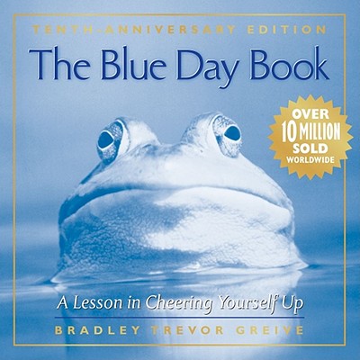 The Blue Day Book: A Lesson in Cheering Yourself Up Cover Image