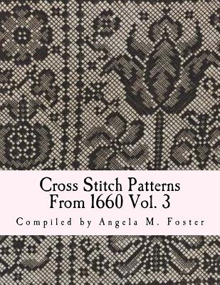 Cross Stitch Patterns From 1660 Vol. 3 Cover Image