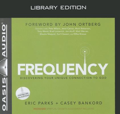 Frequency (Library Edition): Discovering Your Unique Connection to God