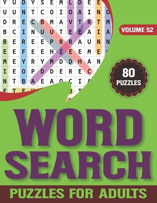 Word Search Puzzle Book For Adults: Words Search Game For Adults & Seniors With Large Print 80 Puzzles & Solutions By E. M. Raynuima Publaction Cover Image