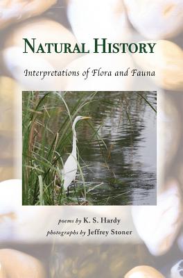 Natural History: Interpretations of Flora and Fauna
