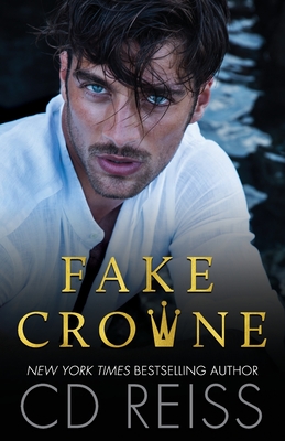 Fake Crowne By CD Reiss Cover Image